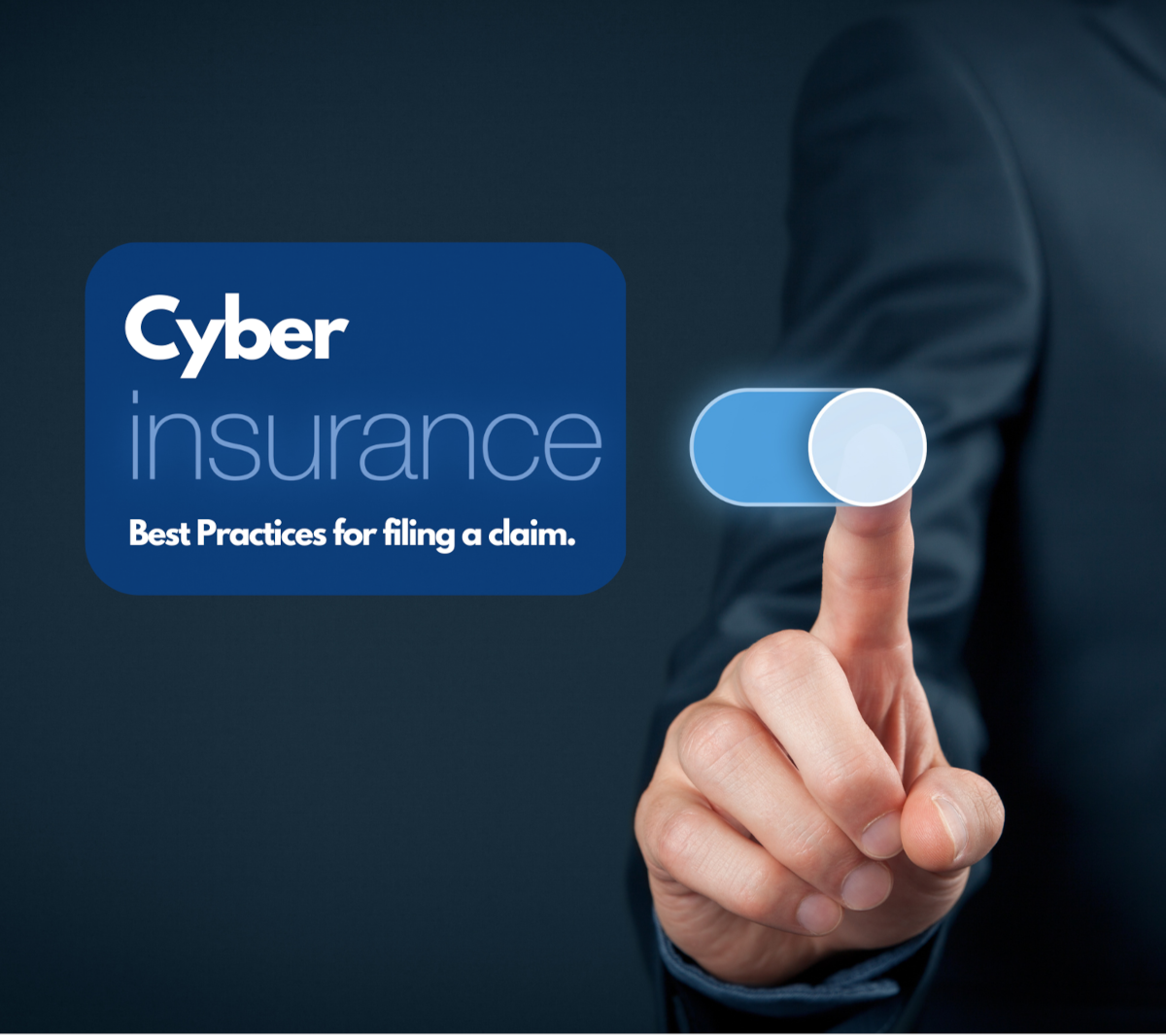A hand touching sliding touch screen prompt next to the text 'Cyber insurance Best Practices for filing a claim.'