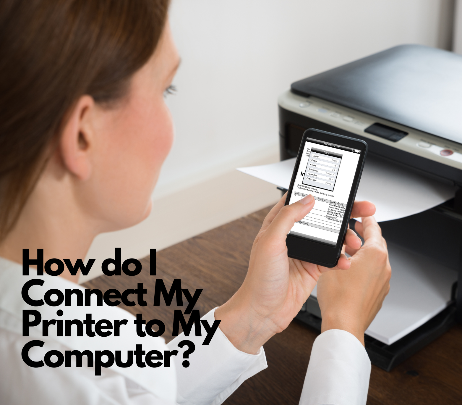 How do I connect my printer to my computer text over a woman holding a mobile phone