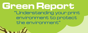 Green Report, understanding your print environment to protect the environment